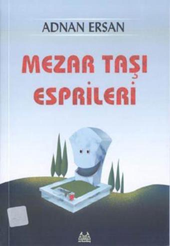 Mezartaşı Esprileri - Adnan Ersan - Arkadaş Yayıncılık