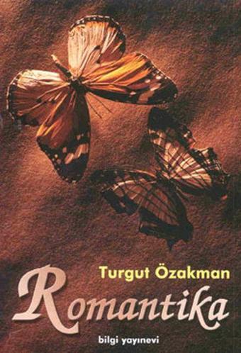 Romantika - Turgut Özakman - Bilgi Yayınevi