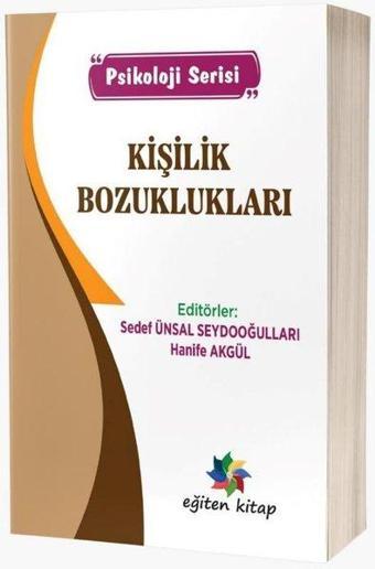 Kişilik Bozuklukları - Psikoloji Serisi - Kolektif  - Eğiten Kitap