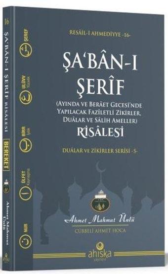 Şa'ban-ı Şerif Risalesi - Ahmet Mahmut Ünlü - Ahıska Yayınevi