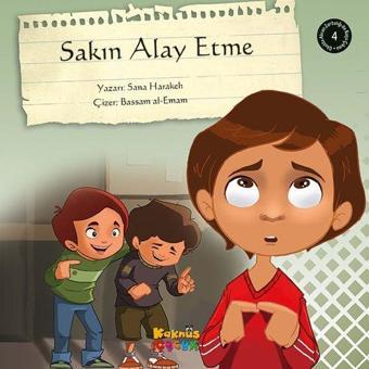 Sakın Alay Etme - Hatice Işılak Durmuş - Kaknüs Yayınları