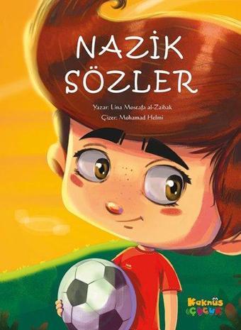 Nazik Sözler - Lina Mostafa Al-Zaibak - Kaknüs Yayınları