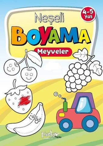  Neşeli Boyama Meyveler 4 - 5 Yaş - Buçe Dayı - Pinokyo