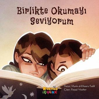 Birlikte Okumayı Seviyorum - Marie Al-Khoury Fadıl - Kaknüs Yayınları