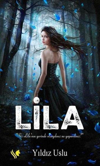 Lila - Yıldız Uslu - S.S International Publishing