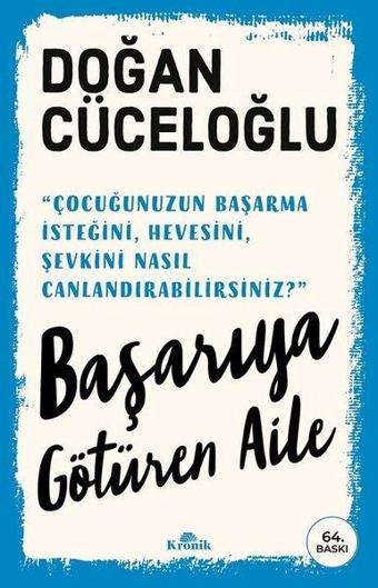 Başarıya Götüren Aile - Doğan Cüceloğlu - Kronik Kitap