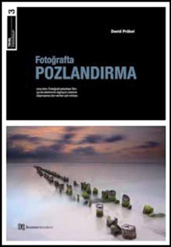 Temel Fotoğraf 3 - Fotoğrafta Pozlandırma - David Prakel - Homer Kitabevi