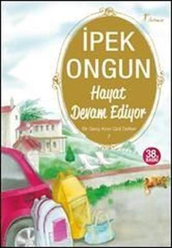 Bir Genç Kızın Gizli Defteri - 7 Hayat Devam Ediyor - İpek Ongun - Artemis Yayınları