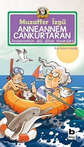 Anneannem Cankurtaran - Muzaffer İzgü - Bilgi Yayınevi