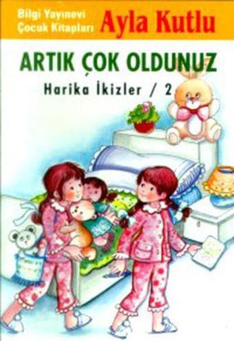 Artık Çok Oldunuz - Ayla Kutlu - Bilgi Yayınevi