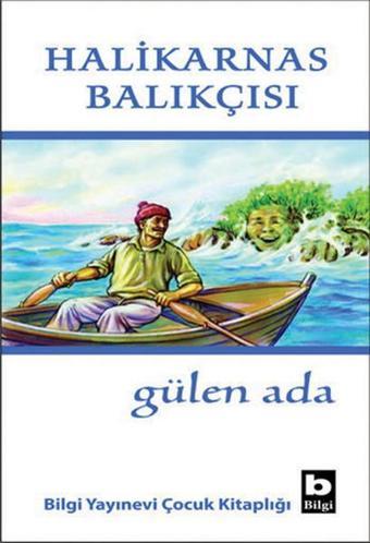 Gülen Ada - Halikarnas Balıkçısı - Bilgi Yayınevi