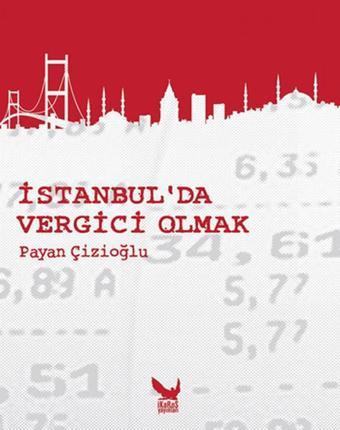 İstanbul'da Vergici Olmak - Payan Çizioğlu - İkaros Yayınları