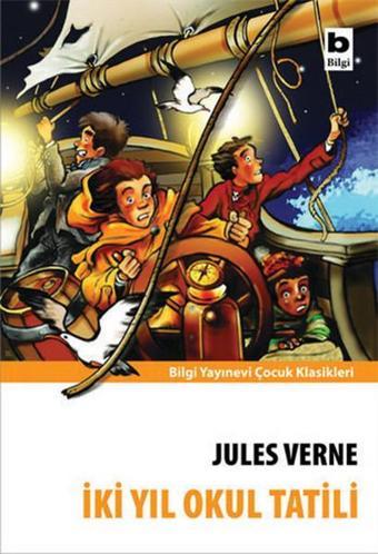 İki Yıl Okul Tatili - Jules Verne - Bilgi Yayınevi