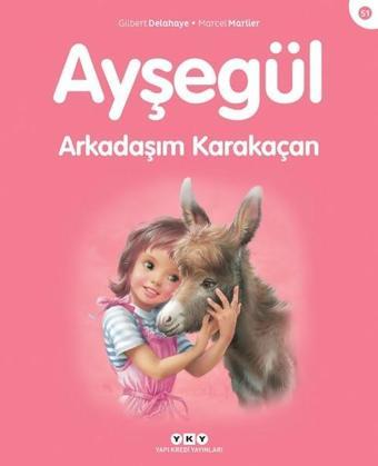 Ayşegül 51-Arkadaşım Karakaçan - Marcel Marlier - Yapı Kredi Yayınları