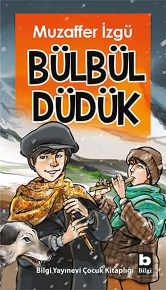 Bülbül Düdük - Muzaffer İzgü - Bilgi Yayınevi