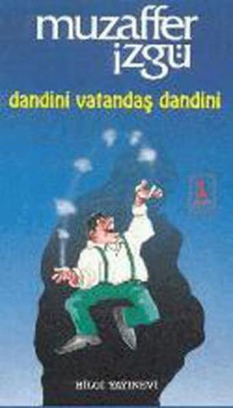 Dandini Vatandaş Dandini - Muzaffer İzgü - Bilgi Yayınevi