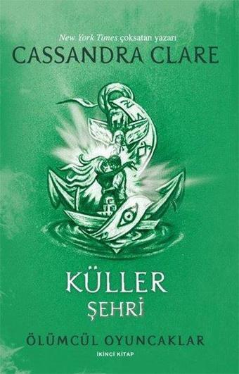 Küller Şehri - Ölümcül Oyuncaklar İkinci Kitap - Cassandra Clare - Artemis Yayınları