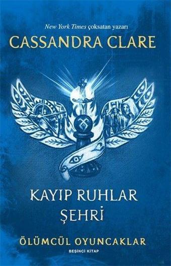 Kayıp Ruhlar Şehri - Ölümcül Oyuncaklar Beşinci Kitap - Cassandra Clare - Artemis Yayınları