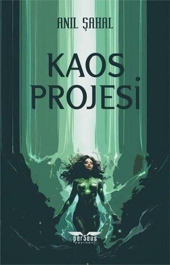 Kaos Projesi - Anıl Şahal - Perseus Yayınevi