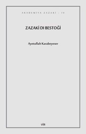 Zazaki Dı Bestoği - Ayetullah Karabeyeser - Vir Yayınları