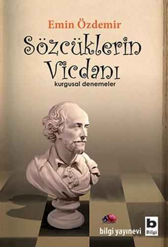 Sözcüklerin Vicdanı - Emin Özdemir - Bilgi Yayınevi