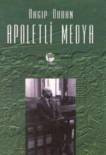 Apoletli Medya - Ragıp Duran - Belge Yayınları