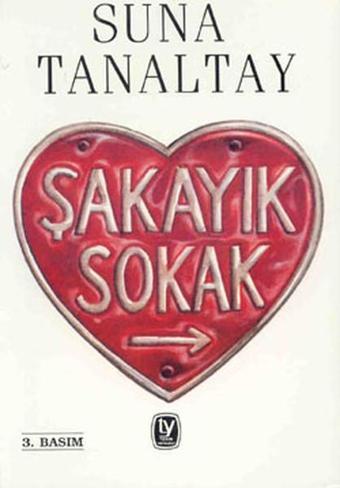 Şakayık Sokak - Suna Tanaltay - Tekin Yayınevi