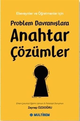 Problem Davranışlara Anahtar Çözümler - Multibem Yayınları