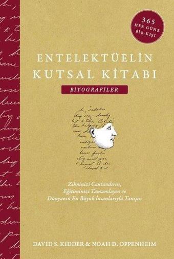 Entelektüelin Kutsal Kitabı - Biyografiler - David S. Kidder - Maya Kitap