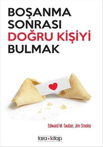 Boşanma Sonrası Doğru Kişiyi Bulmak - Jim Smoke - Tara Kitap