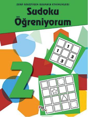 Sudoku Öğreniyorum - 2 - Kolektif  - Pia