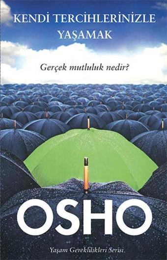 Kendi Tercihlerinizle Yaşamak - Osho  - Butik