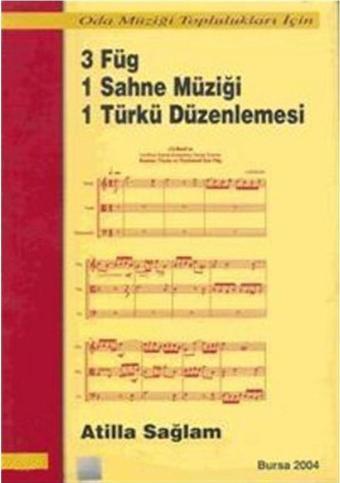 BMY-033 3 FÜG 1 SAHNE MÜZİĞİ 1 TÜRKÜ DÜZENLEMESİ ATİLLA SAĞLAM