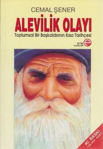 Alevilik Olayı - Cemal Şener - Etik Yayınları