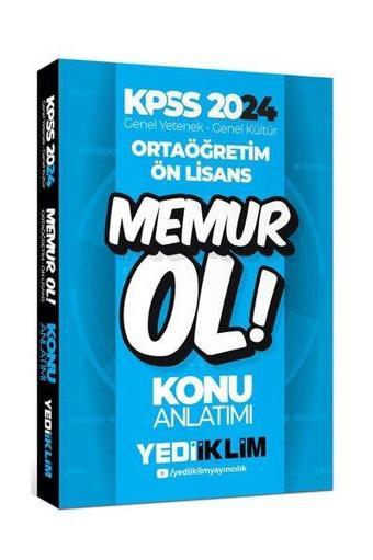 2024 KPSS Ortaöğretim - Önlisans Memur Ol Konu Anlatımı (5 Ders Tek Kitap) - Kolektif  - Yediiklim Yayınları