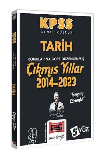 2024 KPSS Genel Kültür Tarih Konularına Göre Düzenlenmiş Tamamı Çözümlü Çıkmış Yıllar (2014 - 2023) - Mehmet Celal Özyıldız - Yargı Yayınları