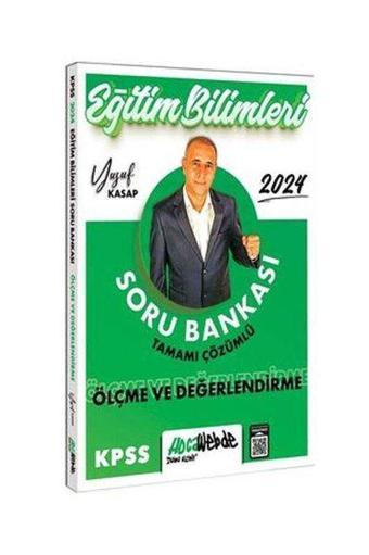 2024 KPSS Eğitim Bilimleri Ölçme ve Değerlendirme Tamamı Çözümlü Soru Bankası - Yusuf Kasap - Hoca Webde Yayınları