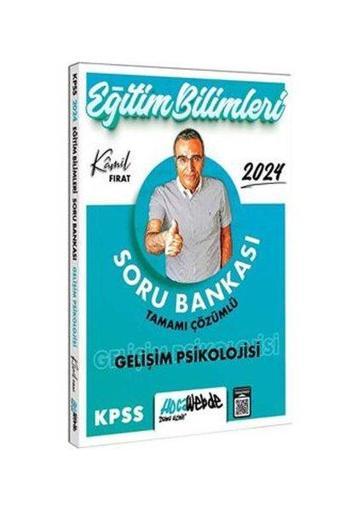 2024 KPSS Eğitim Bilimleri Gelişim Psikolojisi Tamamı Çözümlü Soru Bankası - Kamil Fırat - Hoca Webde Yayınları