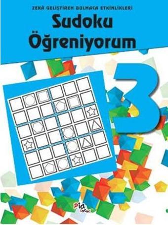 Sudoku Öğreniyorum - 3 - Kolektif  - Pia