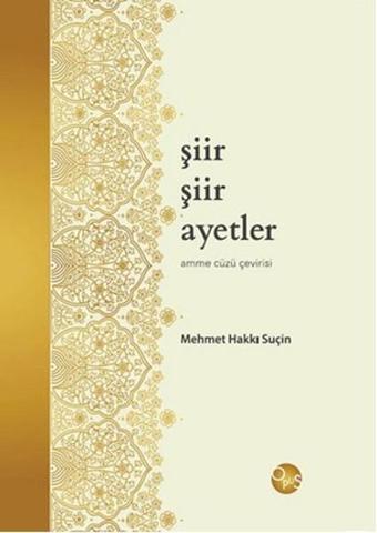 Şiir Şiir Ayetler - Hakkı Suçin - Opus Yayınları