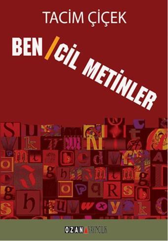 Bencil Metinler - Tacim Çiçek - Ozan Yayıncılık