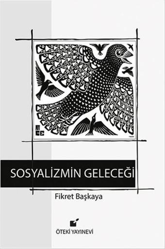 Sosyalizmin Geleceği - Fikret Başkaya - Öteki Yayınevi