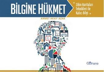 Bilgine Hükmet - Ahmet Akay Azak - Gülhane