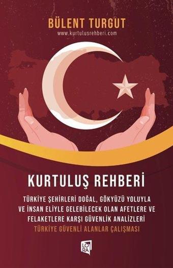 Kurtuluş Rehberi - Bülent Turgut - Lora Yayıncılık