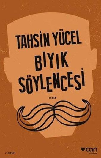 Bıyık Söylencesi - Tahsin Yücel - Can Yayınları