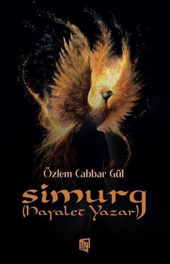 Simurg - Hayalet Yazar - Lora Yayıncılık