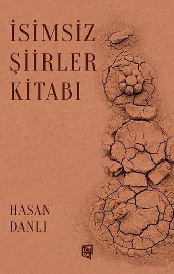 İsimsiz Şiirler Kitabı - Lora Yayıncılık