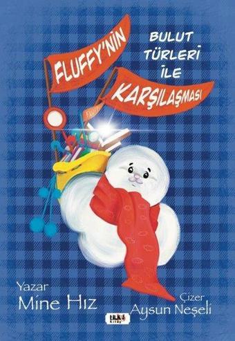 Fluffy'nin Bulut Türleri İle Karşılaşması - Tilki Kitap
