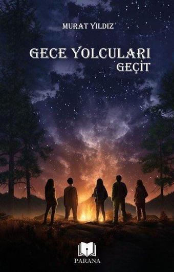 Gece Yolcuları - Geçit - Murat Yıldız - Parana