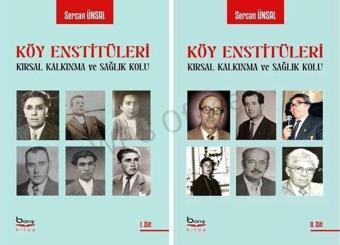 Köy Enstitüleri Kırsal Kalkınma ve Sağlık Kolu Seti - 2 Kitap Takım - Sercan Ünsal - A.Barış Kitapevi